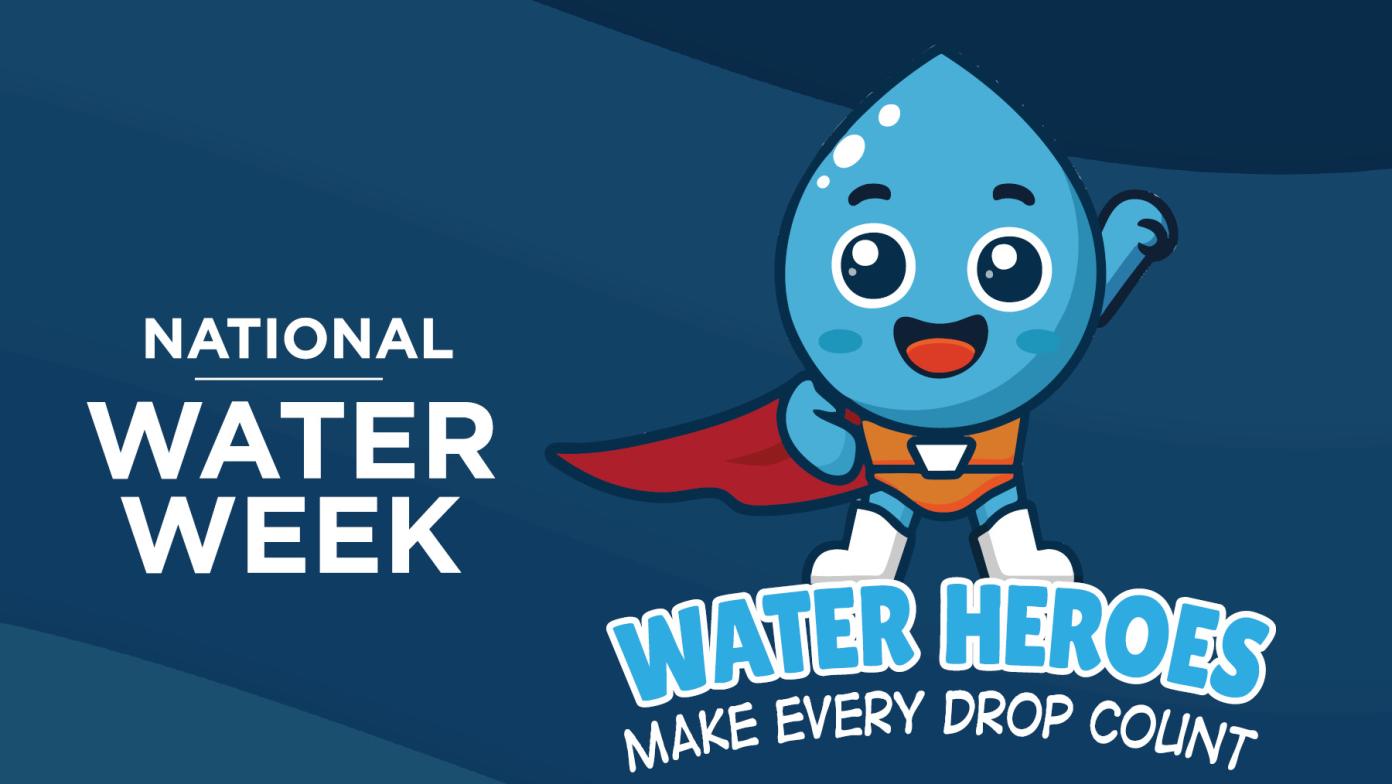 National Water Week Water Heroes: Make every drop count